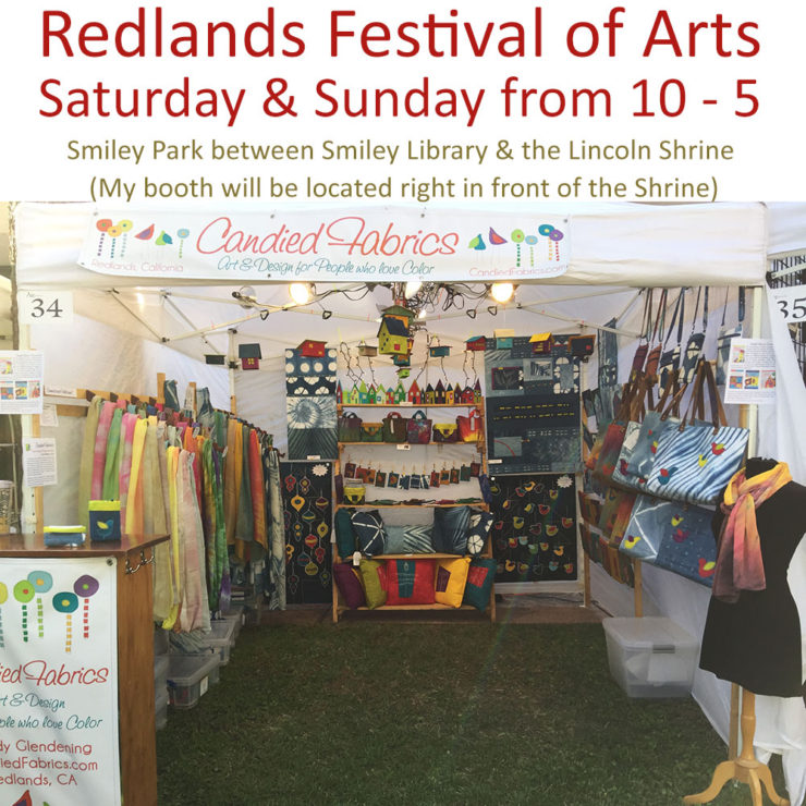 Redlands Festival of Arts This Weekend! Candied Fabrics